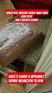 Whirlpool washer control board replacement drain pump runs non stop. Appliance repair Arlington tx
