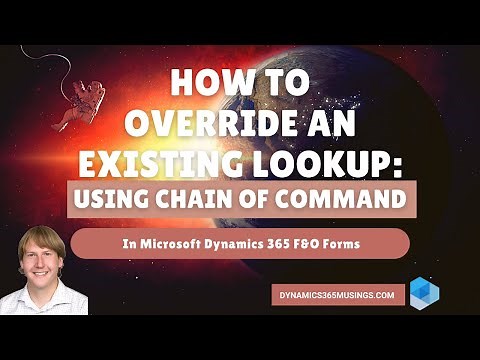How To Override An Existing Lookup Method In D365: Chain of Command