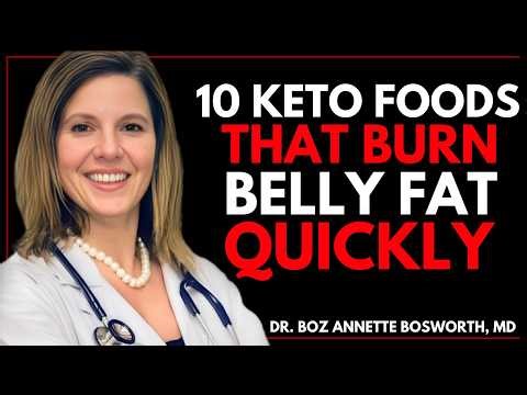“10 Keto Foods That Burn Belly Fat Quickly” Dr Boz