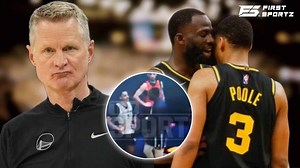 “I was most angry!” - Warriors coach Steve Kerr shares a moment in which Draymond Green ‘crossed the line’