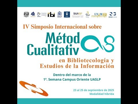 IV Simposio Intl sobre Métodos Cualitativos en Bibliotecología y Estudios de la Información /día 1