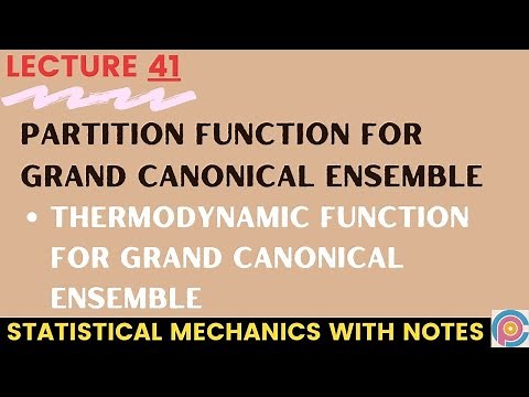 Partition function for grand canonical ensemble |thermodynamic function for grand canonical ensemble