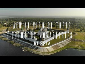 Three Orthodox Monasteries of Russia
