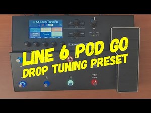 Line 6 Pod Go Drop Tuning Preset