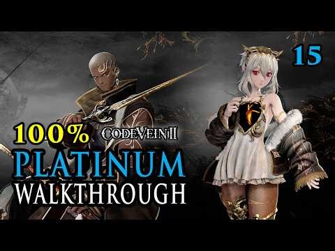 CODE VEIN 2 - 100% Platinum Walkthrough 15/26 - Full Trophy Guide & Achievement Guide