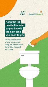 It only takes a few minutes, but doing your BowelScreen home test could save your life. Completing and sending back the test is key. Follow these simple steps: - Do the test in the privacy of your bathroom. - Pop it in the post using the prepaid envelope. - We'll send you your results in the post. Most people get a normal result. | HSE Ireland