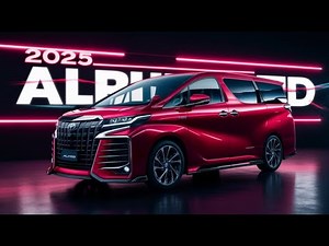 2025 Toyota Alphard Review: Specs, Features, Interior Space, Technology & Luxury