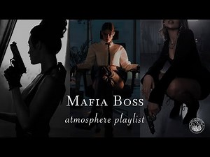 You're the Mafia Boss | Dark Feminine Energy Songs Playlist for Power, Obsession & Control 🖤⛓️