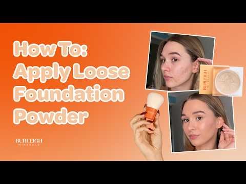 How To Apply Loose Mineral Foundation Powder | Burleigh Minerals