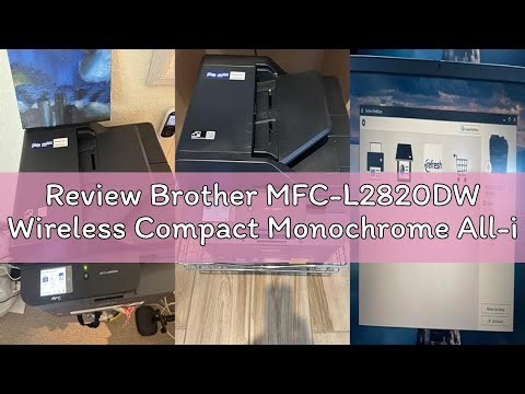 Review Brother MFC-L2820DW Wireless Compact Monochrome All-in-One Laser Printer with Copy, Scan and