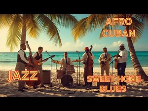 🎺 EXPLOSIVE AFRO-CUBAN JAZZ | Caribbean Rhythms & Soul Improvisation | Authentic Music 🔥
