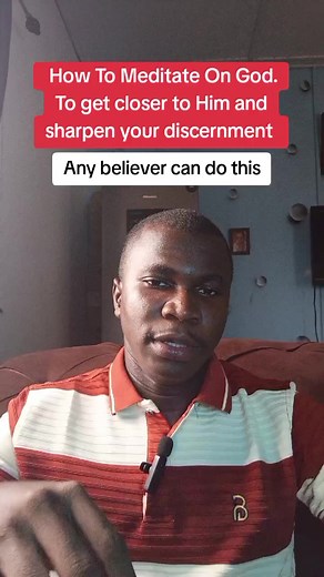 How to Meditate on God for Discernment