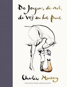 De jongen, de mol, de vos en het paard, Charlie Mackesy | Boek | 9789026623844