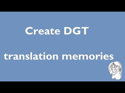 How to create DGT translation memories