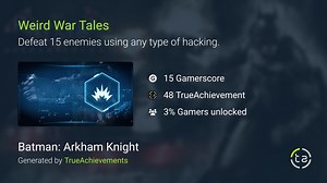Weird War Tales achievement in Batman: Arkham Knight