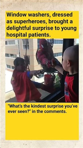 Superhero Window Washers SURPRISE Kids in Hospital! 😊🦸‍♂️ #ActsOfKindness