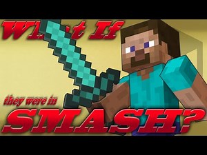 What If Steve Was In Smash? (Moveset Ideas: 19)