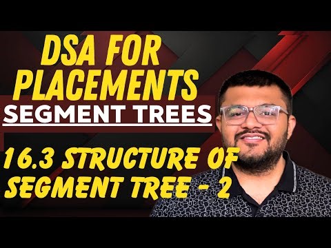 16.3 Structure of a Segment Tree - Part 2 | Segment Trees for Max Value of Segments