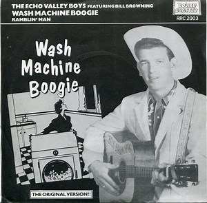 The Echo Valley Boys Featuring Bill Browning - Wash Machine Boogie