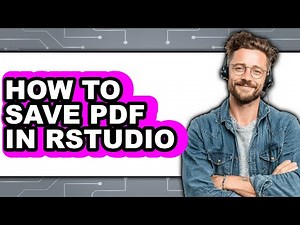 How to Save Pdf in Rstudio - Full Guide