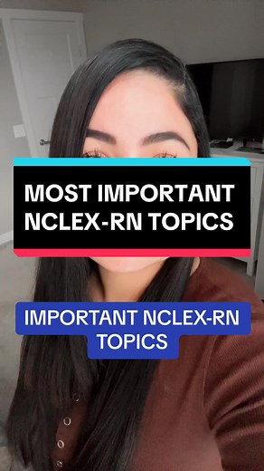 Key NCLEX-RN Exam Topics for Nurses