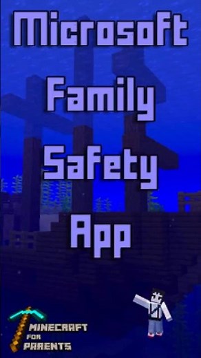 Microsoft Family Safety App Overview for Minecraft Parents 👨‍👩‍👧‍👦 | Minecraft Guide for Parents