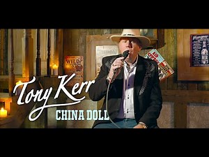 Tony Kerr – China Doll