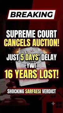 BIGGEST SARFAESI Shock! Auction Cancelled After 16 Years Over a Delay of Just 5 Days in Payment!