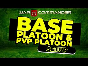 War Commander: Base Platoon & PvP Platoon Setup.