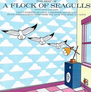A Flock Of Seagulls - The Best Of A Flock Of Seagulls