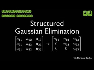 Structured Gaussian Elimination - Computational Linear Algebra