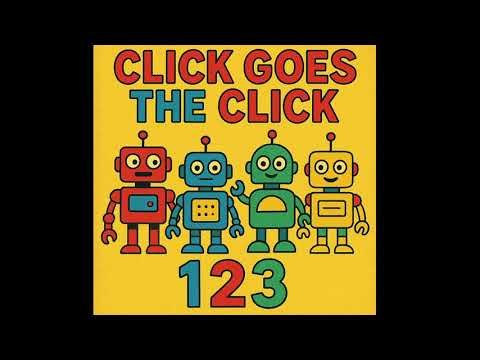 🎵 Click Goes the Click Bots 1 2 3
