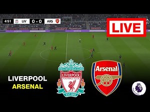 🔴 LIVE : Liverpool vs Arsenal | Premier League 2024/25 | Full Match Streaming