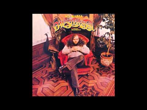 B. W. Stevenson - "My Maria"