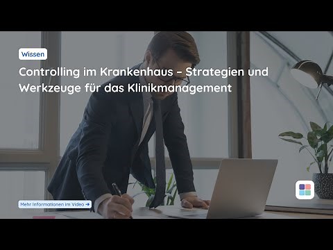 Controlling im Krankenhaus, kurz erklärt | Klinikmanagement Akademie