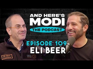 And Here's Modi - Episode 109 ( Eli Beer of United Hatzalah)