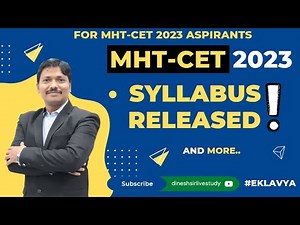 MHT-CET 2023 Syllabus Explained in Detail | Must Check : Imp Update | Dinesh Sir