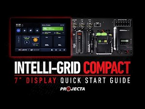 7" Display Quick Start Guide | Intelli-Grid COMPACT-70 & COMPACT-100 by PROJECTA