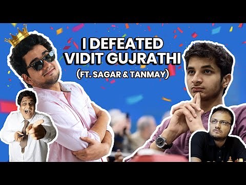 DEFEATING VIDIT GUJRATHI