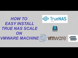 HOW TO INSTALL TRUENAS SCALE ON VMWARE
