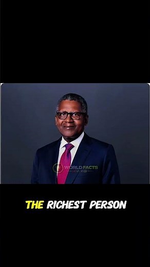 The Untold Story of Africa’s Richest Man – Aliko Dangote | ‪@world_facts195‬ 😯✨️🌏💡
