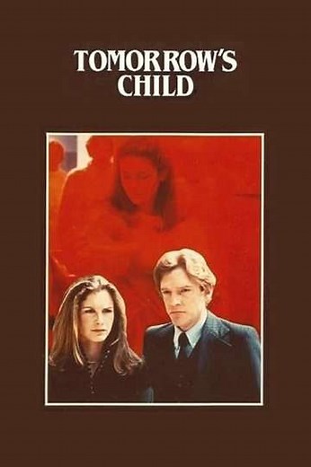 Tomorrow's Child (1982) - Movie