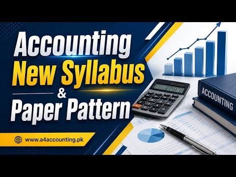 Accounting New Syllabus & Paper Pattern for 2026 - Computerized Accounting