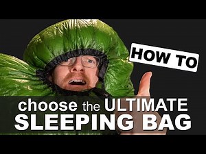 The Ultimate Sleeping Bag for Camping | How To Choose the Best Sleeping bag for YOU!