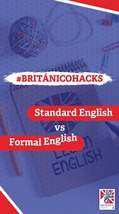 1.6K views · 46 reactions | #BRITÁNICOHACKS Standard English vs Formal English | Británico | Facebook
