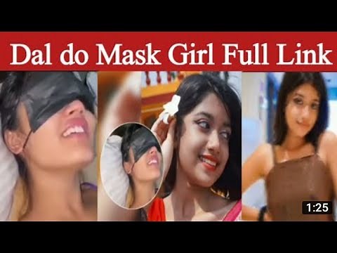 Dal do Mask Girl Full viral | Mask Girl Viral Link | Dal do Viral mms |Who is Mask Girl Viral Video