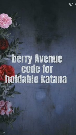 berry Avenue code for holdable katana