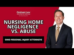What's the Difference Between Nursing Home Negligence and Abuse? | Graham Law