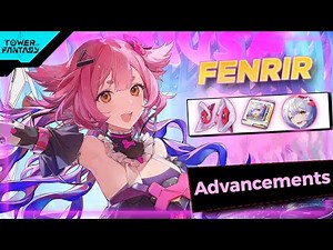 Fenrir Kit & Advancements Explained - Tower of Fantasy