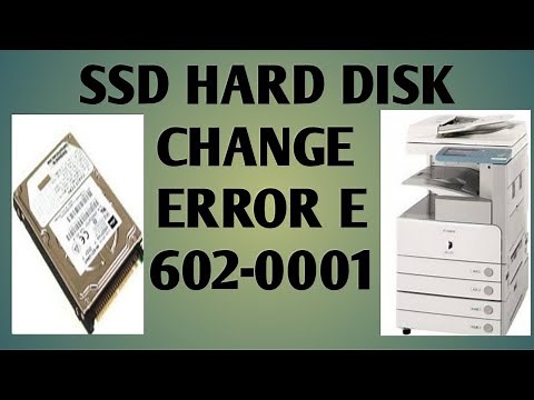 ERROR E 602-0003 SOLVED | SSD HARD DISK CHANGE IN CANON IR 2870 | 2230 | 3570 | 4570 | 3235| 3245